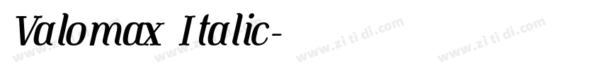 Valomax Italic字体转换 Valomax Italic字体转换